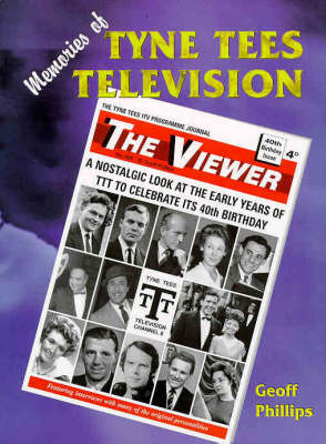 Memories of Tyne Tees Television: A Nostalgic Look at the Early Years of the North-east's TV Station to Celebrate Its 40th Birthday (Paperback)