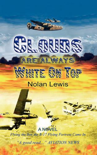 Clouds Are Always White On Top (Paperback)