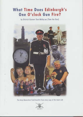 What Time Does Edinburgh's One O'clock Gun Fire? (Paperback)