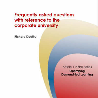 Frequently Asked Questions with Reference to the Corporate University - Corporate University Solutions S. No. 1 (Spiral bound)