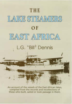 The Lake Steamers of East Africa (Paperback)