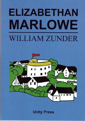 Elizabethan Marlowe: Writing and Culture in the English Renaissance (Paperback)