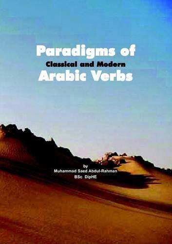 Paradigms of Classical and Modern Arabic Verbs (Paperback)