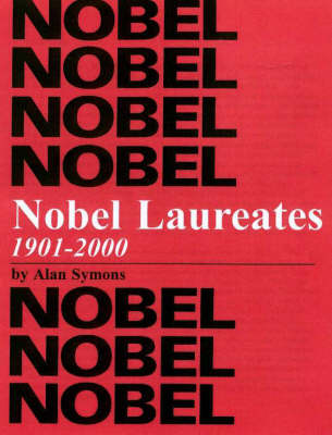 Nobel Laureates, 1901-2000 (Hardback)