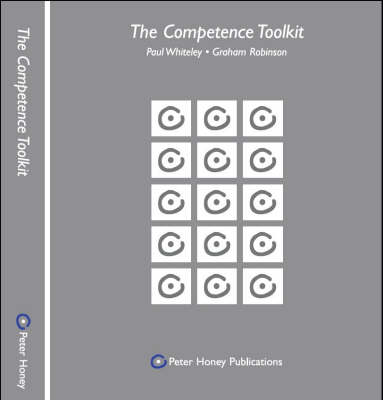 The Competence Tool-kit: How to Use Competences to Analyse and Develop the Skills of Managers