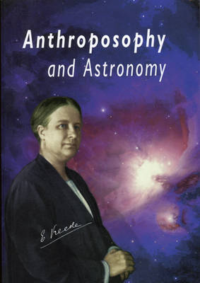 Anthroposophy and Astronomy (Paperback)