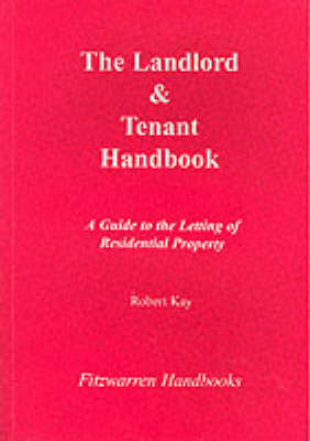 The Landlord and Tenants Handbook - Fitzwarren Handbooks (Paperback)