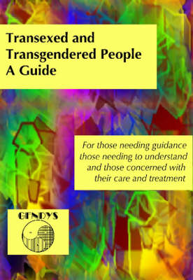 Transexed and Transgendered People: A Guide (Paperback)