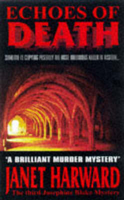 Echoes of Death: The Third Josephine Blake Mystery - A Josephine Blake mystery 3 (Paperback)