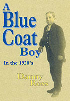 A Bluecoat Boy in the 1920's (Paperback)