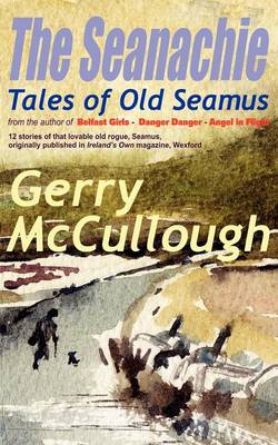 The Seanachie - Tales of Old Seamus 1 (Paperback)