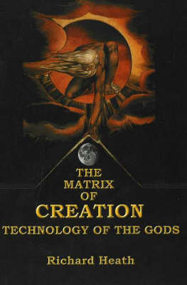 Matrix of Creation: Technology of the Gods (Paperback)