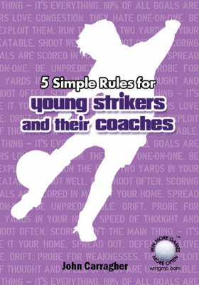 5 Simple Rules for Young Strikers and Their Coaches (Paperback)