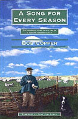 A Song For Every Season By Bob Copper Waterstones