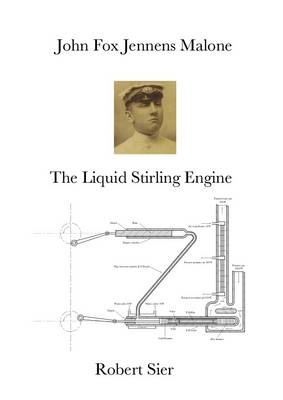 John Fox Jennens Malone: The Liquid Stirling Engine (Paperback)