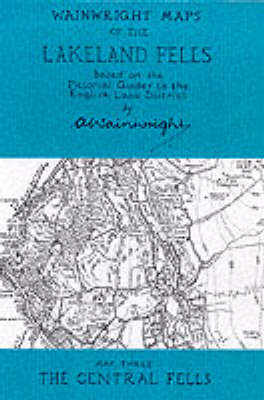 Wainwright Maps of the Lakeland Fells: The Central Fells Map 3 - Wainwright maps 3 (Sheet map, folded)