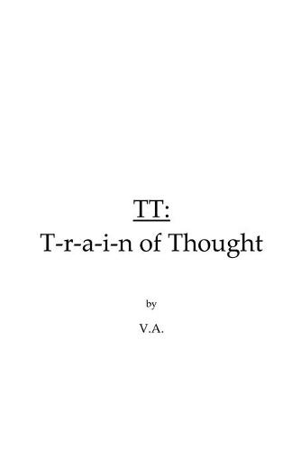 TT: T-r-a-i-n of Thought (Paperback)