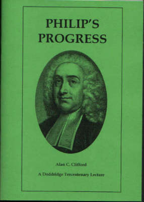 Philip's Progress: A Doddridge Tercentenary Lecture (Paperback)