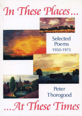 In These Places, at These Times: Selected Poems 1950-75 (Paperback)
