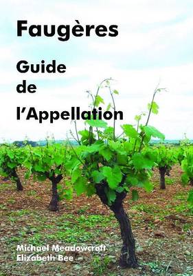 Faugeres, Guide De L'Appellation (Paperback)
