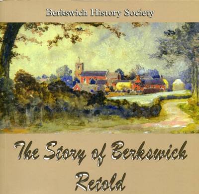 The Story of Berkswich Retold (Paperback)
