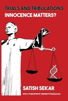 Trials and Tribulations: Innocence Matters? (Paperback)