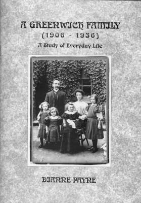 A Greenwich Family (1906-1936): A Study of Everyday Life (Paperback)