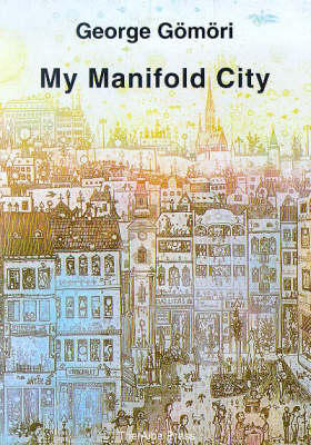 My Manifold City: Poems (Paperback)