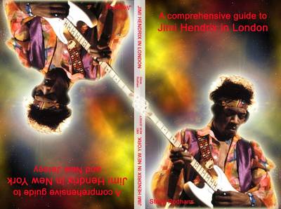Jimi Hendrix in London and New York: A Comprehensive Guide to Jimi Hendrix Related Sites in London, New York and New Jersey (Paperback)