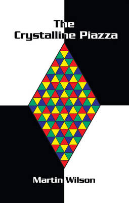 The Crystalline Piazza (Paperback)