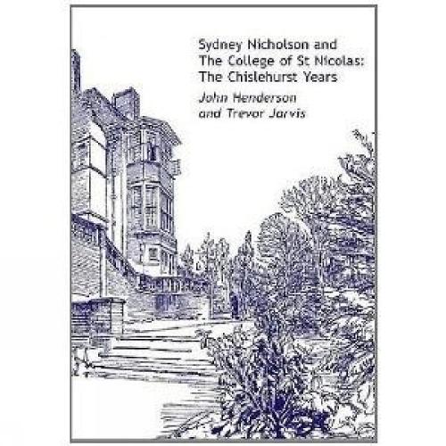 Sydney Nicholson and the College of St Nicolas (Paperback)