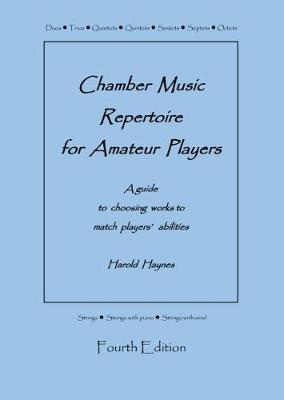 Chamber Music Repertoire for Amateur Players: A Guide to Choosing Works to Match Players' Abilities (Spiral bound)