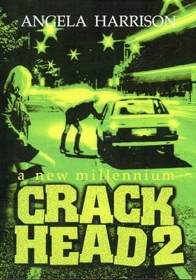 Crackhead: New Millennium v. 2 (Paperback)