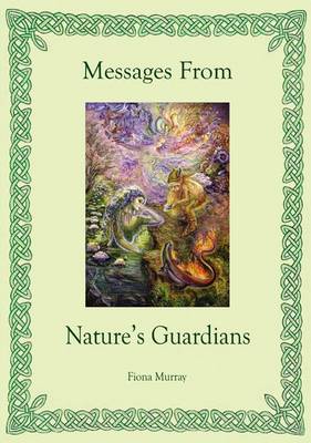 Messages from Nature's Guardians (Paperback)