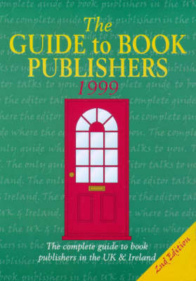The Guide to Book Publishers 1999 (Paperback)