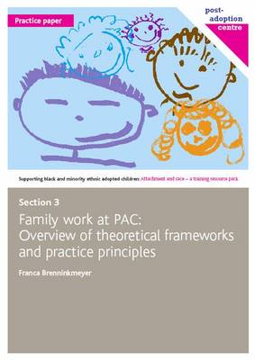 Family Work at PAC: Overview of Theoretical Frameworks and Practice Principles