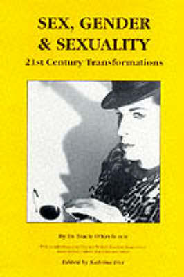 Sex, Gender And Sexuality: 21st Century Transformations (Paperback)