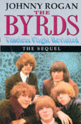 "Byrds": Timeless Flight Revisited : the Sequel (Hardback)