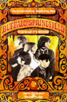For What it's Worth: The Story of "Buffalo Springfield" (Paperback)