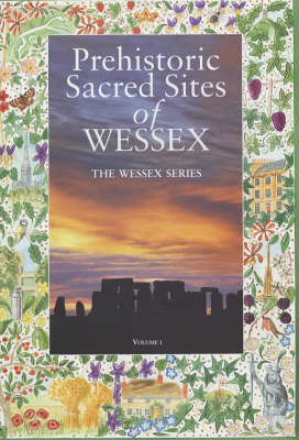 Prehistoric Sacred Sites of Wessex - Wessex Series (Paperback)