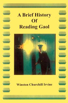 A Brief History of Reading Gaol: Introducing Executioners (Paperback)