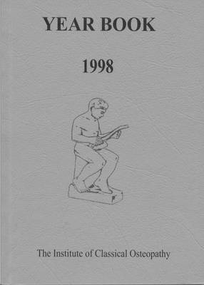 Institute of Classical Osteopathy Year Book 1998 (Paperback)