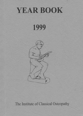 Institute of Classical Osteopathy Year Book 1999 (Paperback)
