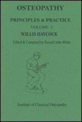 Osteopathy: v. 2: Principles and Practice (Paperback)