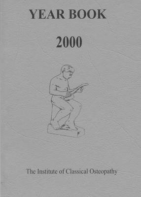 Institute of Classical Osteopathy Year Book 2000 (Paperback)