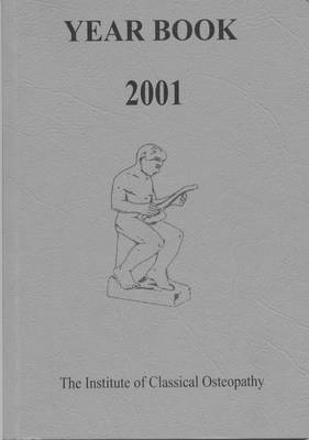 Institute of Classical Osteopathy Year Book 2001 (Paperback)