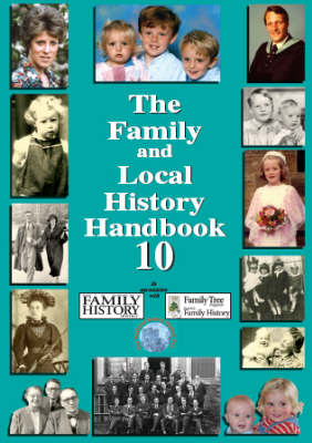 The Family and Local History Handbook: Bk. 10 (Paperback)