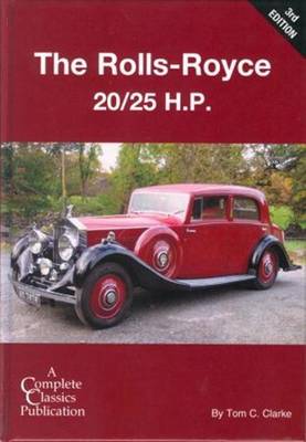 Rolls-Royce 20/25 h.p. - Complete Classics S. No. 1 (Hardback)