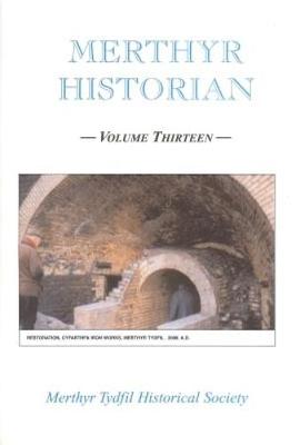 Merthyr Historian Volume 13 (Paperback)