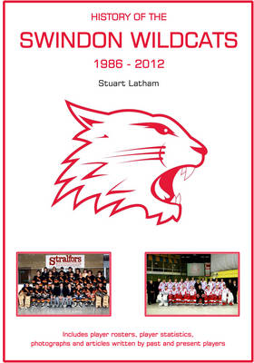 The History of the Swindon Wildcats (Paperback)